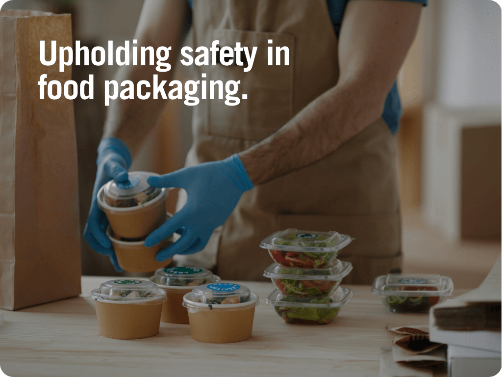 Upholding safety in food packaging.